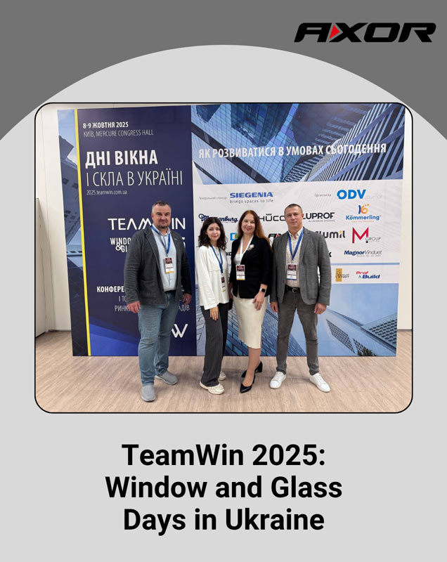 AXOR Industry at TeamWin 2025: Window and Glass Days in Ukraine
